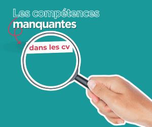 Les compétences manquantes sur votre CV