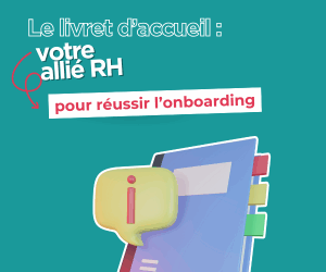 Le livret d’accueil : votre allié RH pour réussir l’onboarding et fidéliser les talents