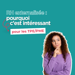 RH externalisée pour les TPE et PME
